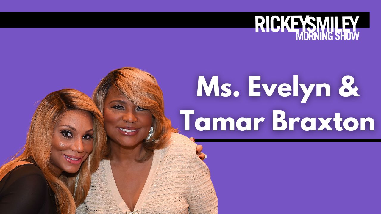 Tamar Braxton and Evelyn Braxton on RSMS