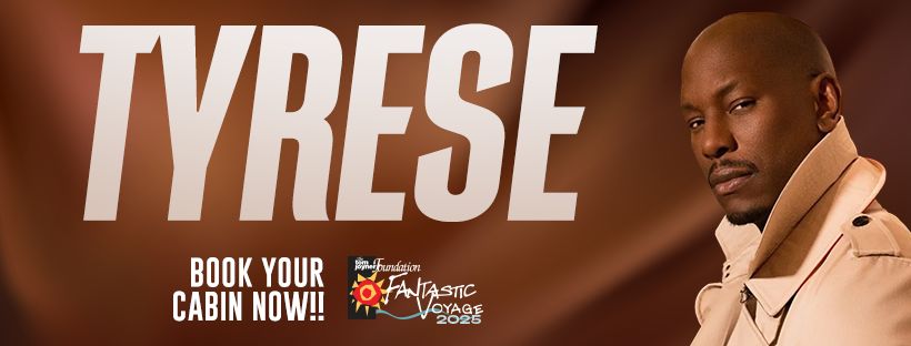 Tom Joyner Fantastic Voyage Tyrese